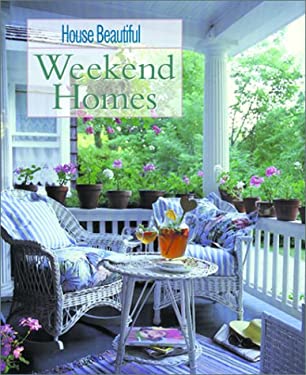 House Beautiful Weekend Homes by House Beautiful Magazine Editors Paperback