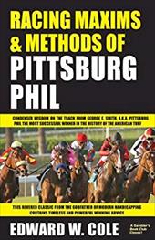 Racing Maxims & Methods of Pittsburg Phil