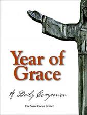 Year of Grace: A Daily Companion - Sacre Coeur Center for Healing and Spirituality