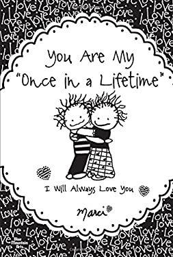You Are My Once in a Lifetime: I Will Always Love You