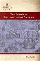 The European Exploration of America - Cunningham / Nardo, Don