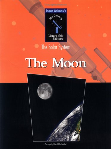 The MoonSolar System by Isaac Asimov Reviews, Description & more ISBN#9781591021230 The MoonSolar System by Isaac Asimov Reviews, Description & more ISBN#9781591021230