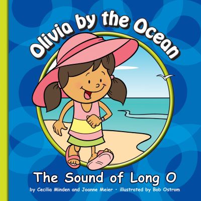 Olivia by the Ocean : The Sound of Long O by Cecilia  Minden - Cecilia  Minden