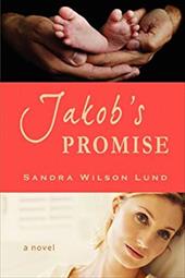Jakob's Promise - Lund, Sandra Wilson