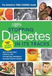 Stopping Diabetes in Its Tracks: The Definitive Take-Charge Guide - Laliberte, Richard