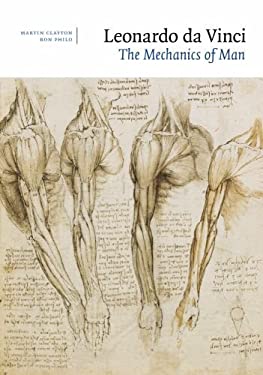 Leonardo da Vinci: The Mechanics of Man by Martin Clayton (Hardcover)