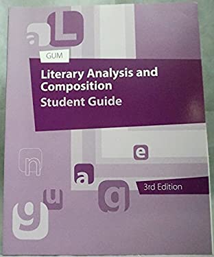 Literary Analysis and Composition, GUM, Student Guide, K12