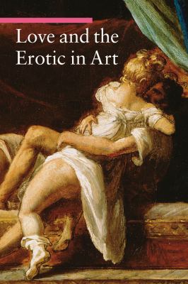 Love and the Erotic in Art by Stefano Zuffi (Paperback) - NotOnAmazon