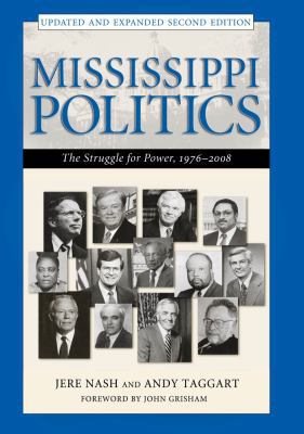 ISBN 9781604732665 product image for Mississippi Politics: The Struggle for Power, 1976-2008 by Jere Nash (Hardcover) | upcitemdb.com