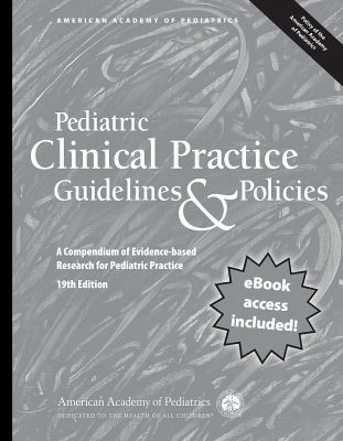 ISBN 9781610022934 product image for Pediatric Clinical Practice Guidelines and Policies, 19th Edition : A Compendium | upcitemdb.com