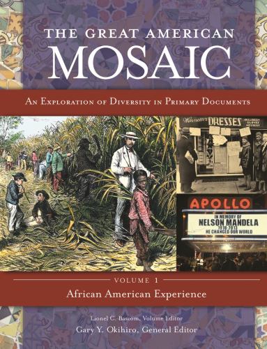 The Great American Mosaic [4 volumes]: An Exploration of Diversity in Primary Documents