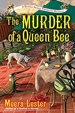 The Murder of a Queen Bee (A Henny Penny Farmette Mystery)