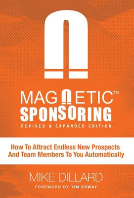 ISBN 9781619612938 product image for Magnetic Sponsoring: How to Attract Endless New Leads and Distributors to You Au | upcitemdb.com
