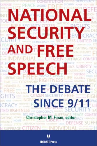 National Security and Free Speech: The Debate Since 9/11
