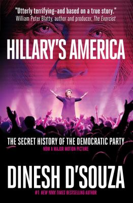 ISBN 9781621573470 product image for Hillary's America: The Secret History of the Democratic Party by Dinesh D'Souza  | upcitemdb.com