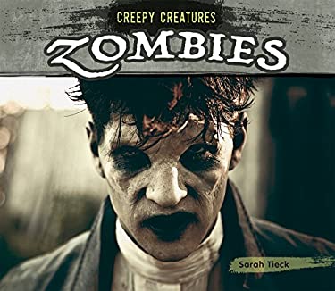 Zombies (Creepy Creatures (Hardcover))