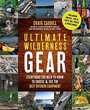 ISBN 9781624145520 product image for Ultimate Wilderness Gear: Everything You Need to Know to Choose and Use the Best | upcitemdb.com