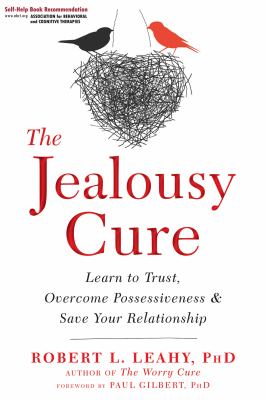 ISBN 9781626259751 product image for The Jealousy Cure: Learn to Trust, Overcome Possessiveness, and Save Your Relati | upcitemdb.com