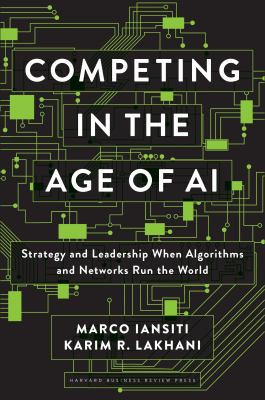 ISBN 9781633697621 product image for Competing in the Age of Ai: Strategy and Leadership When Algorithms and Networks | upcitemdb.com