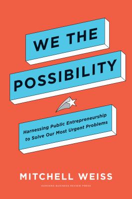 ISBN 9781633699199 product image for We the Possibility: Harnessing Public Entrepreneurship to Solve Our Most Urgent  | upcitemdb.com