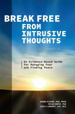 ISBN 9781648766039 product image for Break Free from Intrusive Thoughts: An Evidence-Based Guide for Managing Fear an | upcitemdb.com