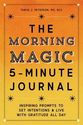 ISBN 9781647399191 product image for The Morning Magic 5-Minute Journal: Inspiring Prompts to Set Intentions and Live | upcitemdb.com