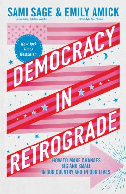 ISBN 9781668053485 product image for Democracy in Retrograde: How to Make Changes Big and Small in Our Country and in | upcitemdb.com