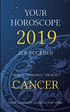 Your Horoscope 2019: Cancer