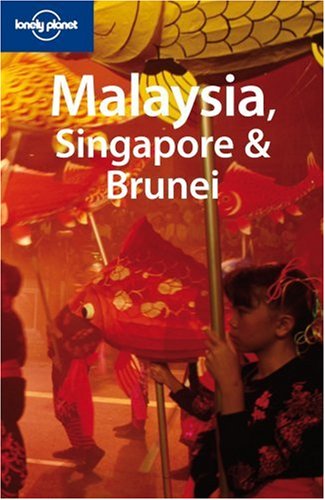 Lonely Planet Malaysia, Singapore & Brunei