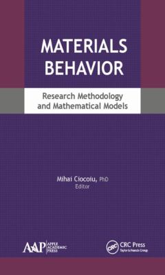 Materials Behavior: Research Methodology and Mathematical Models