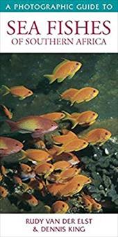 A Photographic Guide to Sea Fishes of Southern Africa - Van Der Elst, Rudy / King, Dennis, Jr.