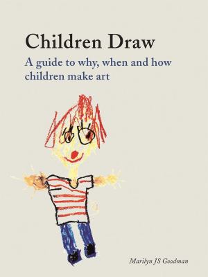 ISBN 9781780239897 product image for Children Draw : A Guide to Why, When and How Children Make Art by Marilyn J.  | upcitemdb.com