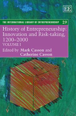 History of Entrepreneurship : Innovation and Risk-Taking, 1200-2000