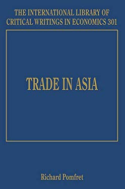 Trade in Asia (The International Library of Critical Writings in Economics series, #301)