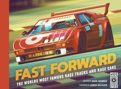 ISBN 9781786031761 product image for Fast Forward : The World's Most Famous Race Tracks and Race Cars by Adam Skinner | upcitemdb.com