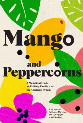 ISBN 9781797202242 product image for Mango and Peppercorns: A Memoir of Food, an Unlikely Family, and the American Dr | upcitemdb.com