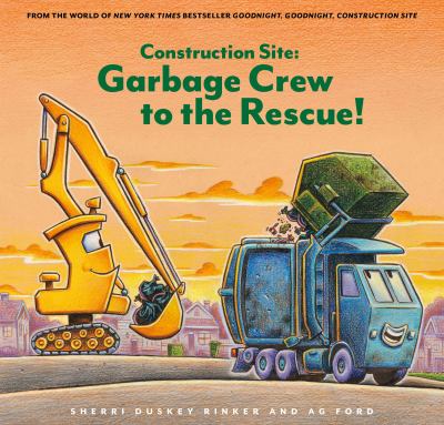 ISBN 9781797226552 product image for Construction Site: Garbage Crew to the Rescue! by Sherri Duskey Rinker (Hardcove | upcitemdb.com