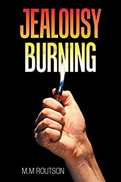 ISBN 9781796076110 product image for Jealousy Burning by M. M. Routson | upcitemdb.com