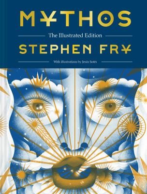 ISBN 9781797231600 product image for Mythos: the Illustrated Edition by Stephen Fry (Hardcover) | upcitemdb.com