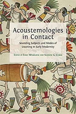 ISBN 9781800640351 product image for Acoustemologies in Contact: Sounding Subjects and Modes of Listening in Early Mo | upcitemdb.com