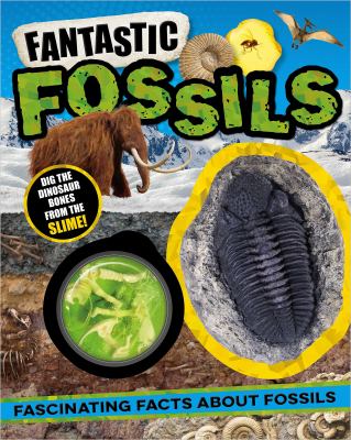 Fantastic Fossils by Laura Baker