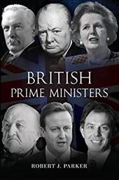 British Prime Ministers - Parker, Robert / Parker