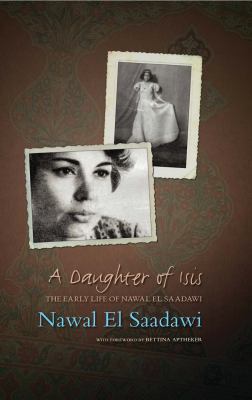 ISBN 9781848132320 product image for A Daughter of Isis: The Early Life of Nawal el Saadawi, in Her Own Words  | upcitemdb.com