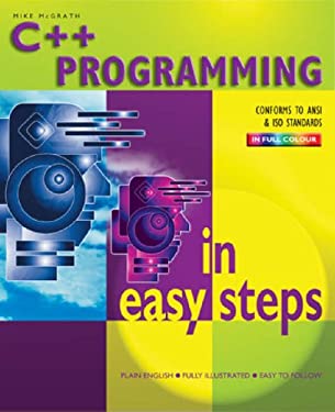 C++ Programming in Easy Steps (In Easy Steps Series)