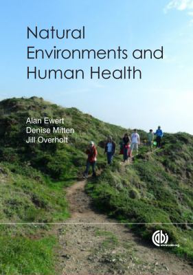 ISBN 9781845939199 product image for Natural Environments and Human Health by Jillisa, Ewert, Alan W.  , Mitten, Deni | upcitemdb.com