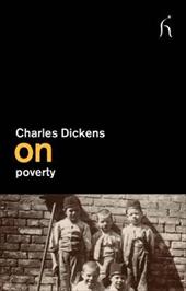 On Poverty - Dickens, Charles