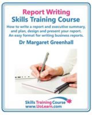 Report Writing Skills Training Course How To Write A