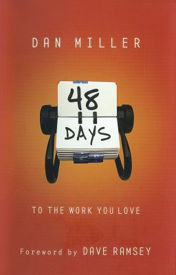 48 Days to the Work You Love by Dan Miller