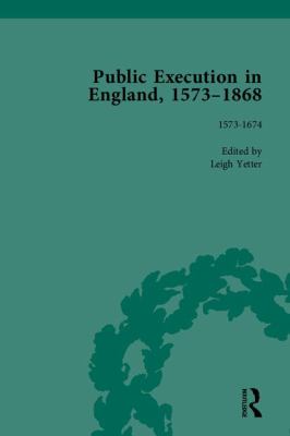 Public Execution in England, 1563-1868