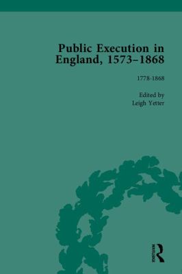 Public Execution in England, 1573-1868